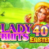 Lady Fruits 40 Easter